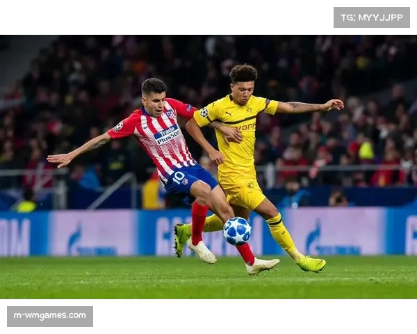 加时赛连入两球,马德里竞技总比分4-2淘汰多特蒙德